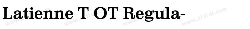 Latienne T OT Regula字体转换 Latienne T OT Regula字体转换
